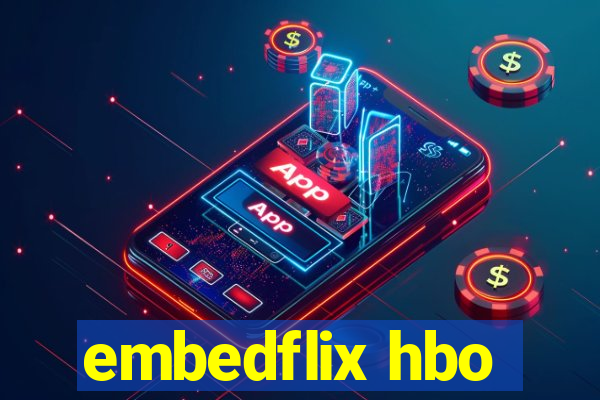 embedflix hbo